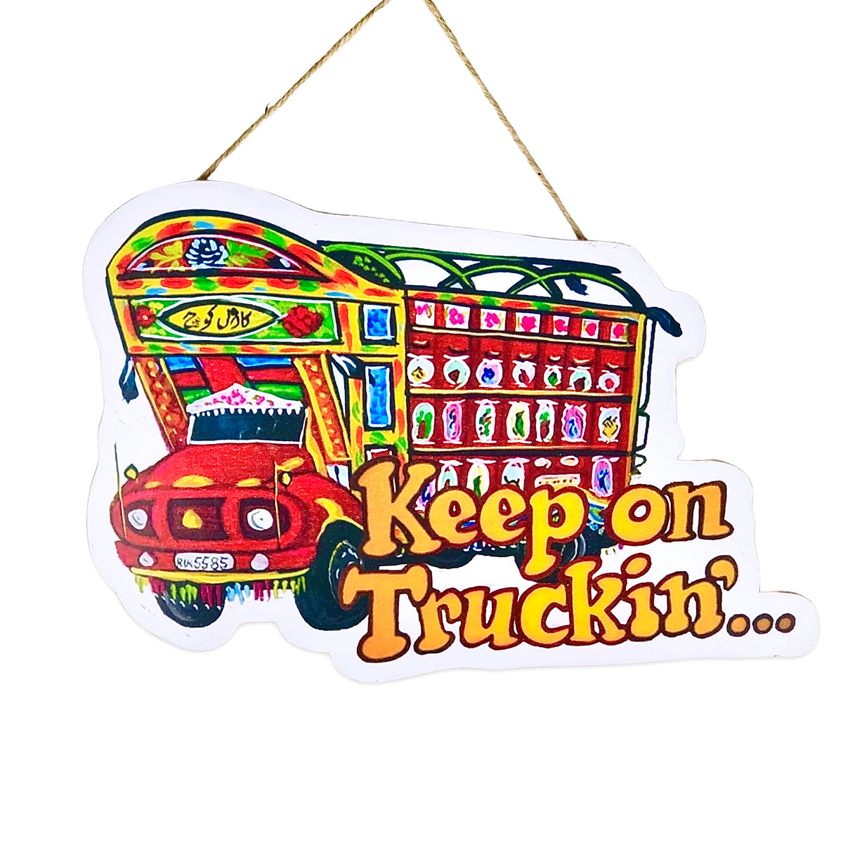 Keep On Trucking Wall Quotation