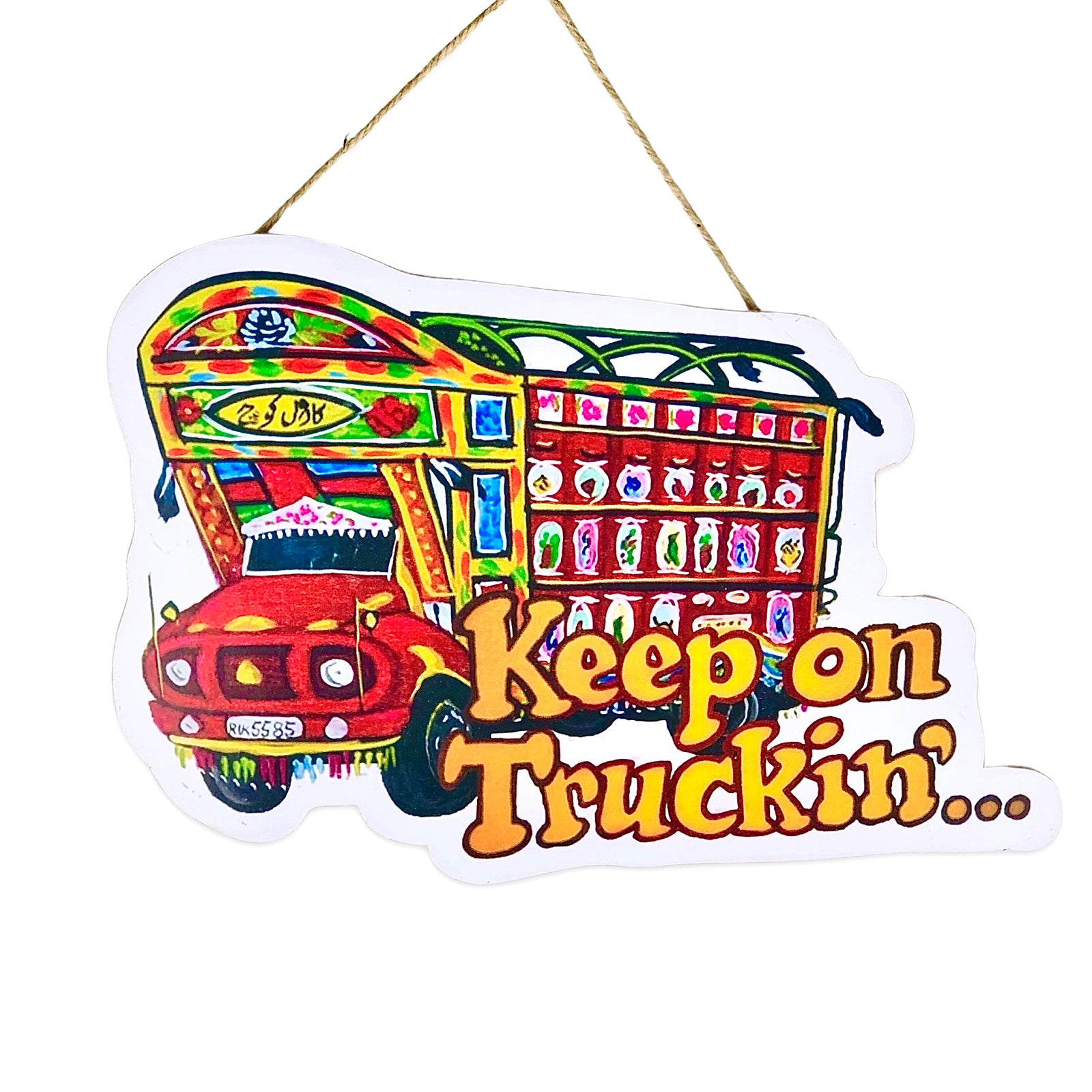 Keep On Trucking Wall Quotation