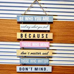 Be who you are Wall Quotation