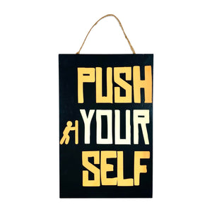 Push Your Self Wall Quotation